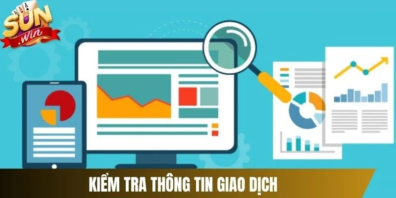Kiểm tra thông tin giao dịch
