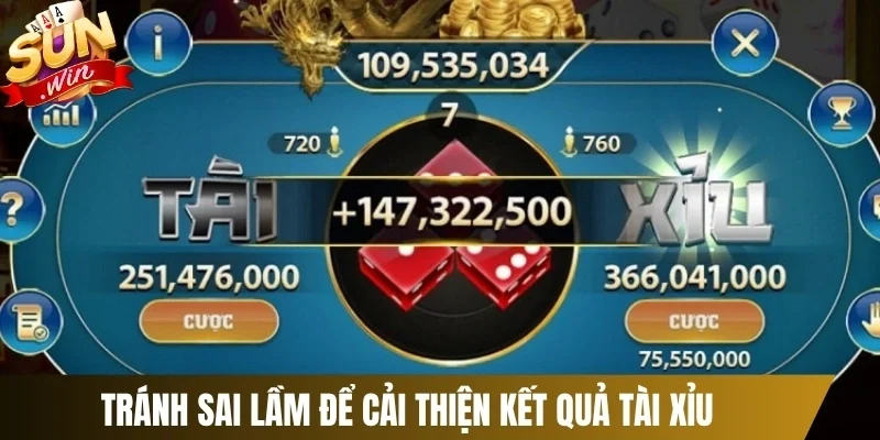 Tránh sai lầm để cải thiện kết quả tài xỉu